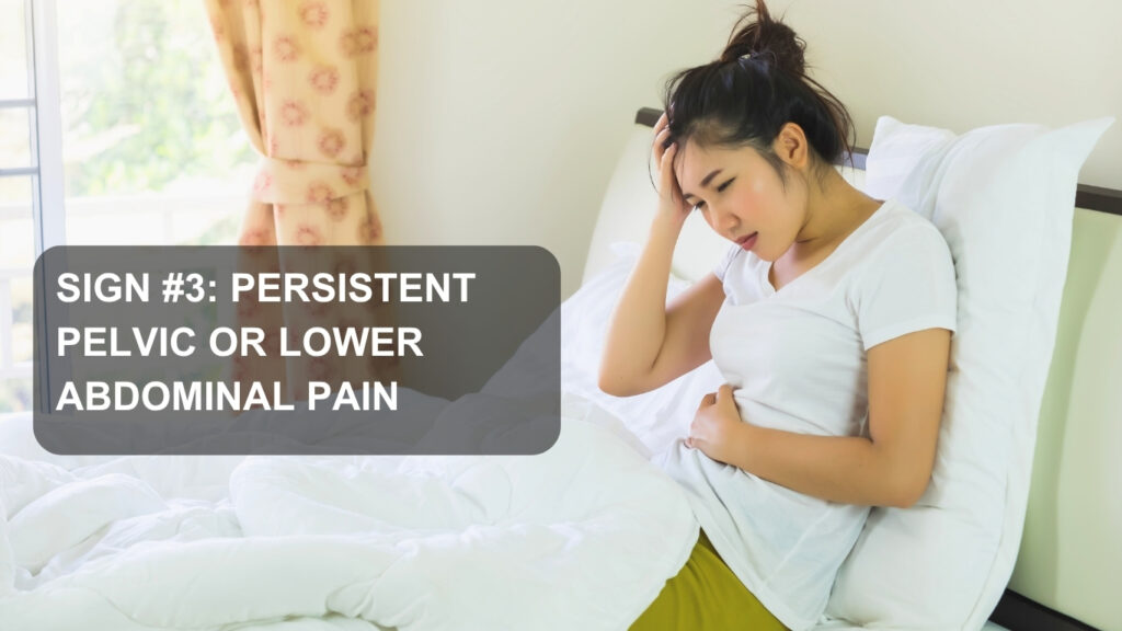 Persistent Pelvic or Lower Abdominal Pain