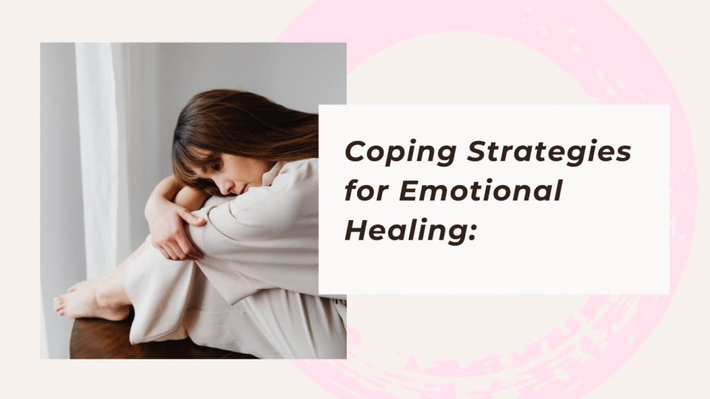 Coping Strategies for Emotional Healing