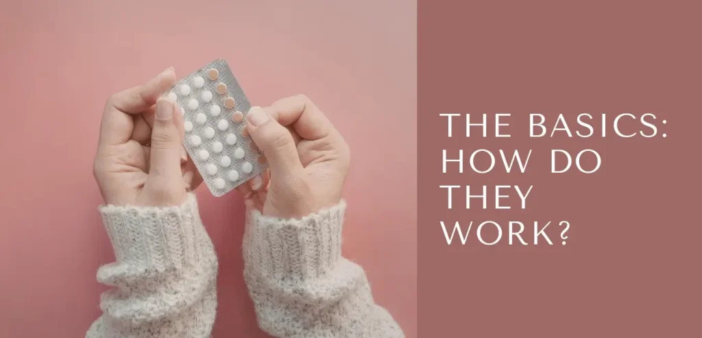 The Basics How Do They Work