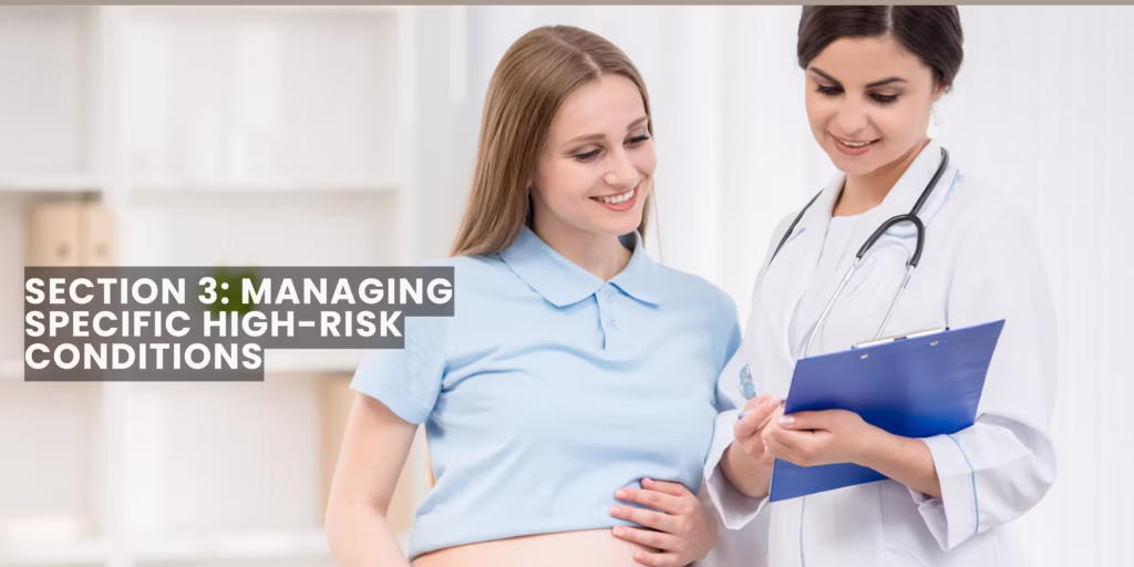 Section 3 Managing Specific High-Risk Conditions