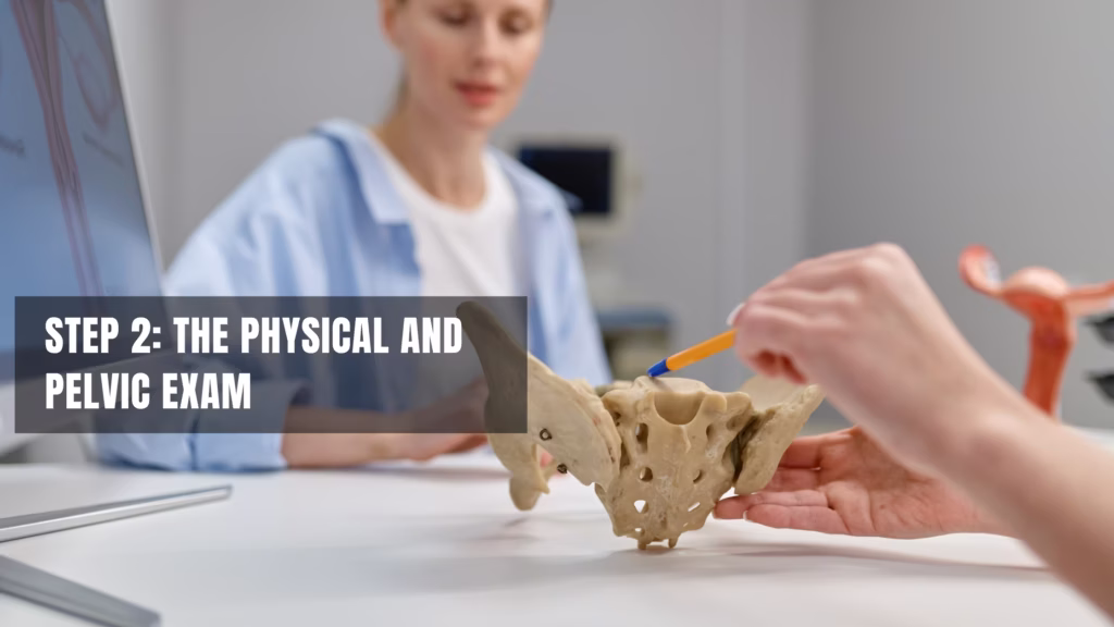 The Physical and Pelvic Exam