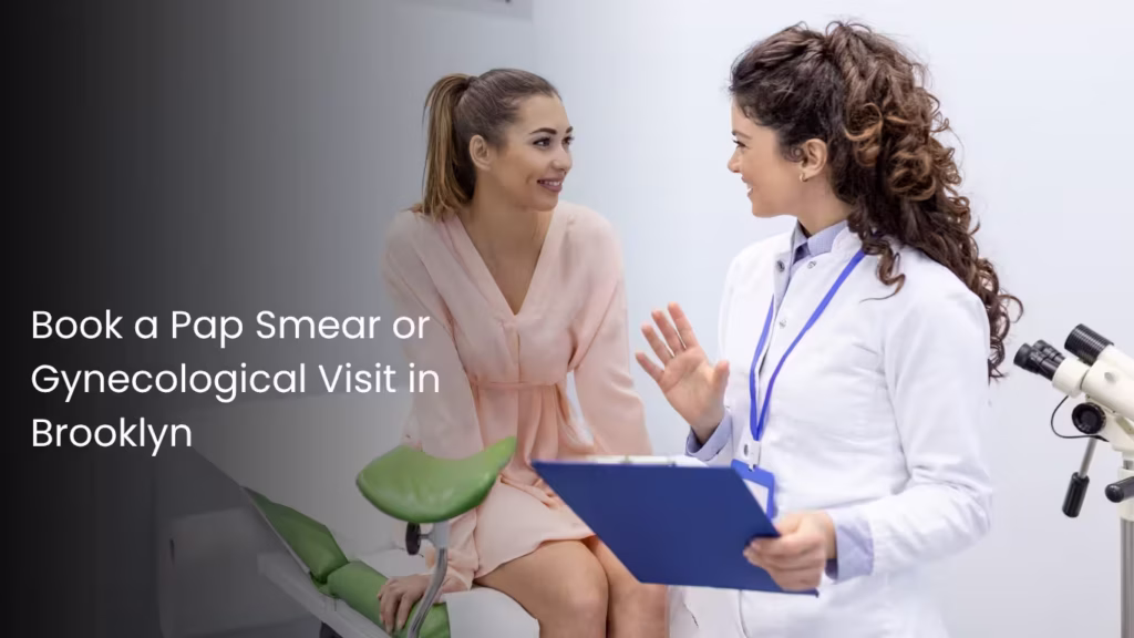 Female gynecologist consulting with a patient before a Pap smear or routine gynecological exam in Brooklyn.
